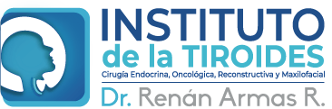 INSTITUTO DE LA TIROIDES - Dr. Renán Armas Rubio - Cirujano Cabeza y Cuello